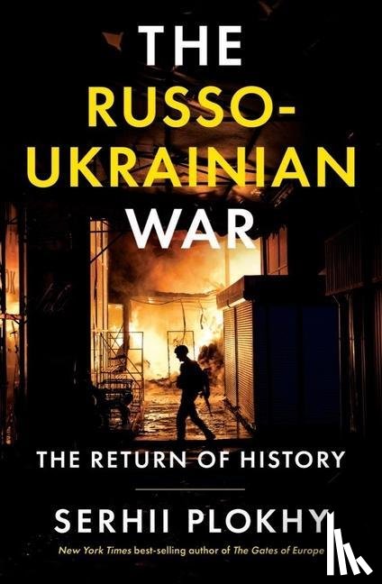 Plokhy, Serhii - The Russo-Ukrainian War