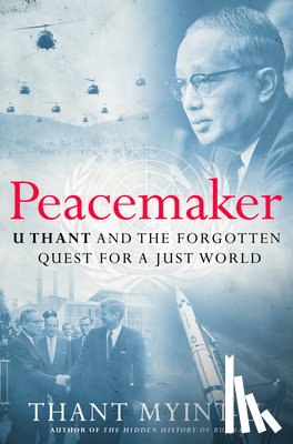 Myint-U, Thant - Peacemaker