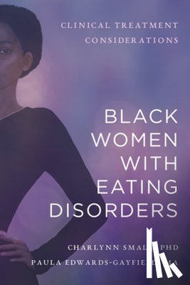 Small, Charlynn, Edwards-Gayfield, Paula - Black Women with Eating Disorders