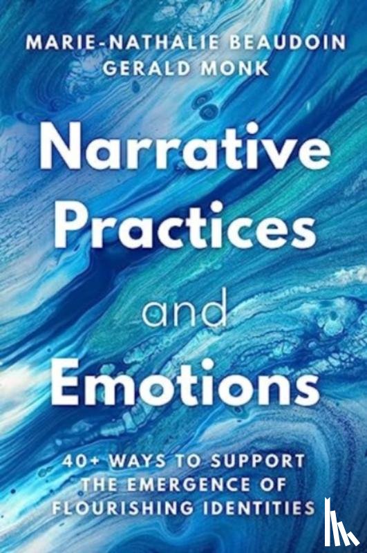 Beaudoin, Marie-Nathalie, Monk, Gerald - Narrative Practices and Emotions