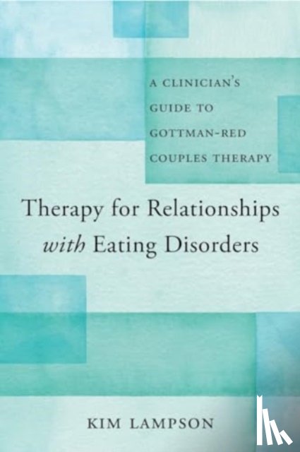 Lampson, Kim - Therapy for Relationships with Eating Disorders