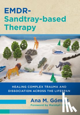 Gomez, Ana M. - EMDR-Sandtray-based Therapy