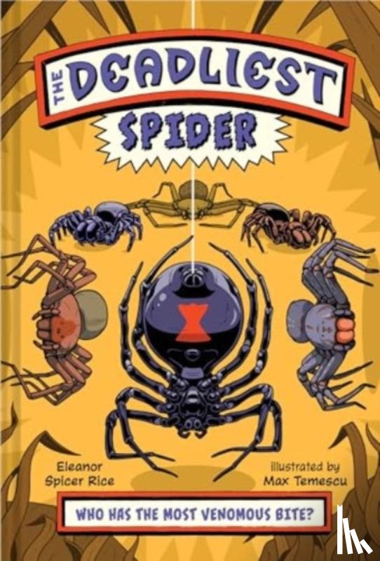 Rice, Eleanor Spicer - The Deadliest Spider