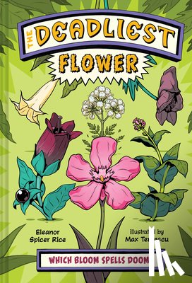 Spicer Rice, Eleanor - The Deadliest Flower