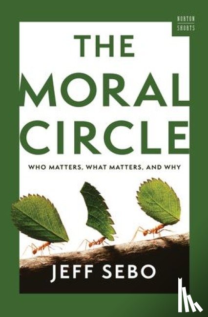 Sebo, Jeff (New York University) - The Moral Circle