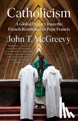 McGreevy, John T. (University of Notre Dame) - Catholicism