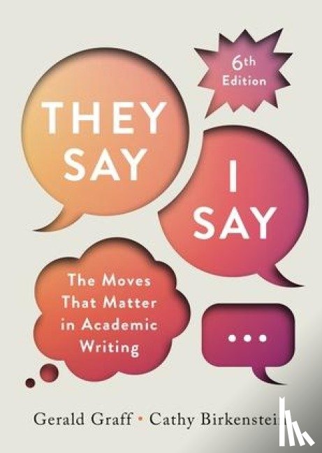 Graff, Gerald, Birkenstein, Cathy - "They Say / I Say"