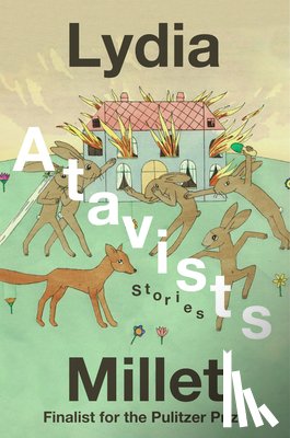 Millet, Lydia - Atavists
