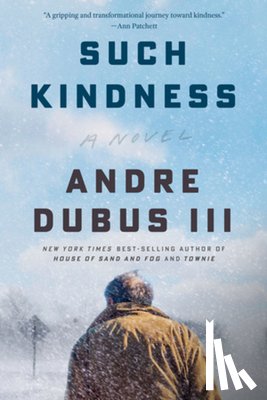 Dubus, Andre - Such Kindness