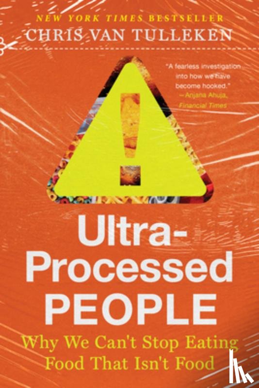 Van Tulleken, Chris - Ultra-Processed People