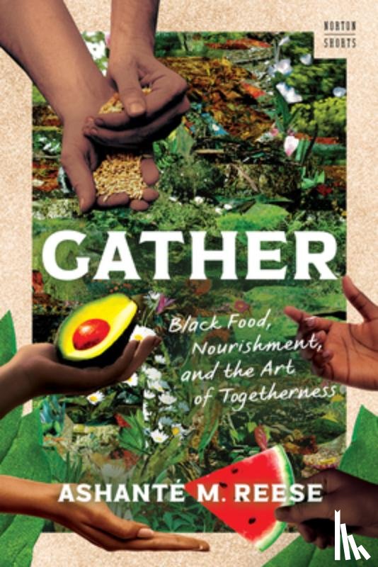 Reese, Ashante M. (University of Texas at Austin) - Gather