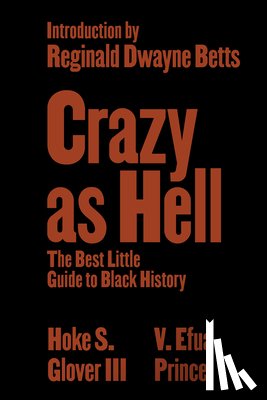 Glover, Hoke S, Prince, V Efua - Crazy as Hell