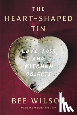 Wilson, Bee - The Heart-shaped Tin