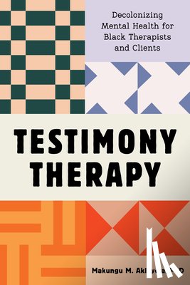 Akinyela, Makungu M. - Testimony Therapy