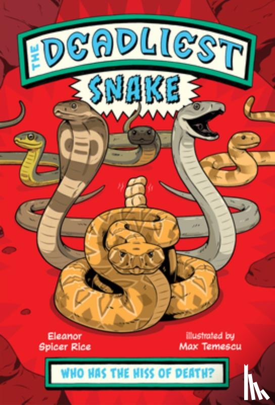 Spicer Rice, Eleanor - The Deadliest Snake