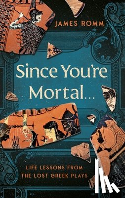 Romm, James - Since You're Mortal . . .