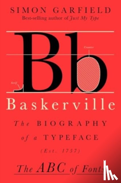 Garfield, Simon - Baskerville: The Biography of a Typeface