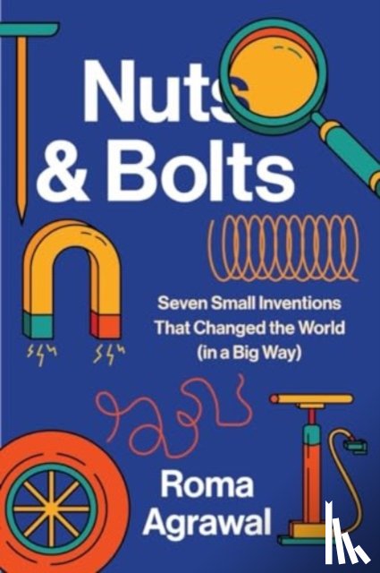 Agrawal, Roma - Nuts & Bolts