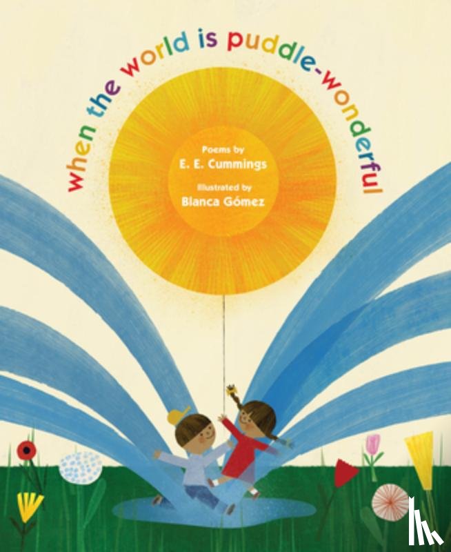 Cummings, E. E. - when the world is puddle-wonderful