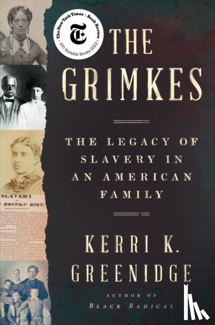 Greenidge, Kerri K. - THE GRIMKES 8211 THE LEGACY OF SLAVE