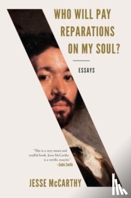 McCarthy, Jesse (Harvard University) - Who Will Pay Reparations on My Soul?