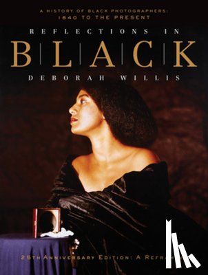 Willis, Deborah (New York University) - Reflections in Black