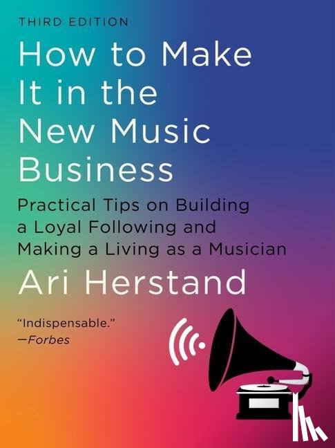 Herstand, Ari - How To Make It in the New Music Business
