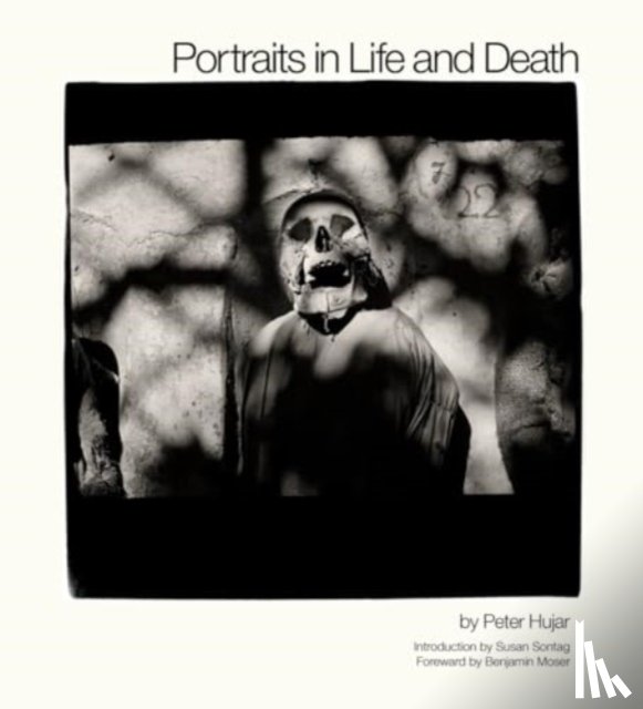 Hujar, Peter - Portraits in Life and Death