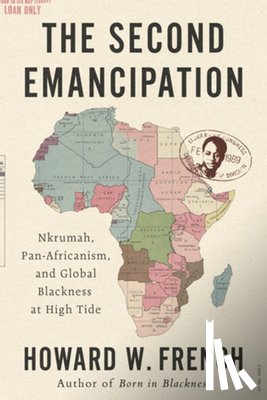 French, Howard W. (Columbia University) - The Second Emancipation