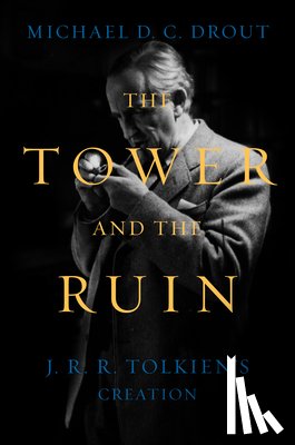 Drout, Michael DC - The Tower and the Ruin