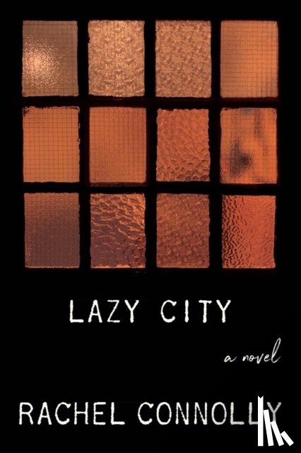Connolly, Rachel - Lazy City