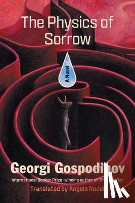 Gospodinov, Georgi - The Physics of Sorrow