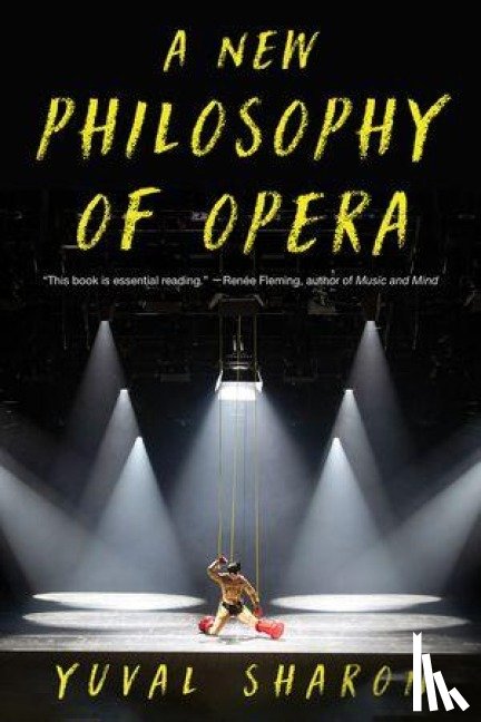 Sharon, Yuval - A New Philosophy of Opera
