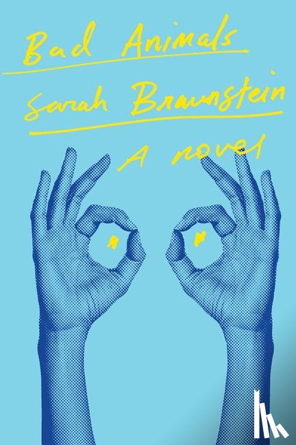 Braunstein, Sarah - Bad Animals