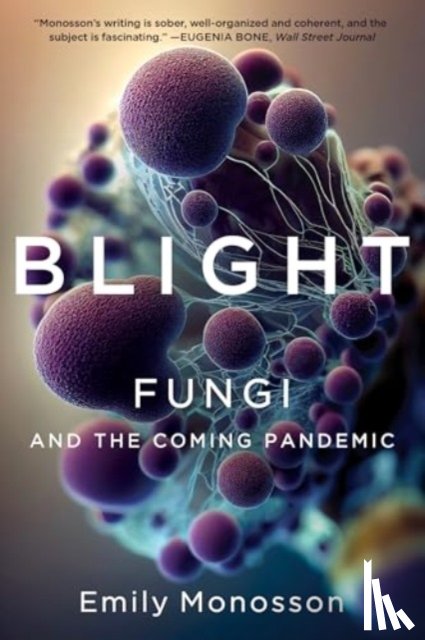 Monosson, Emily - Blight