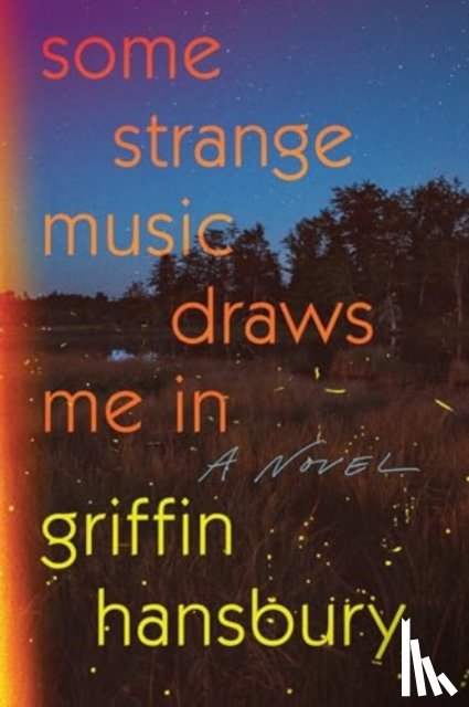 Hansbury, Griffin - Some Strange Music Draws Me in