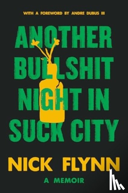 Flynn, Nick - Another Bullshit Night in Suck City
