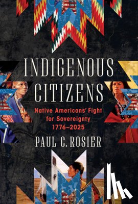 Rosier, Paul C. (Villanova University) - Indigenous Citizens