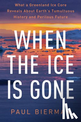 Bierman, Paul - When the Ice Is Gone