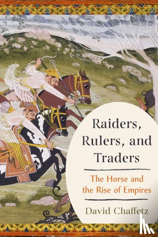 Chaffetz, David - Raiders, Rulers, and Traders
