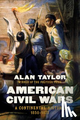Taylor, Alan (University of Virginia) - American Civil Wars