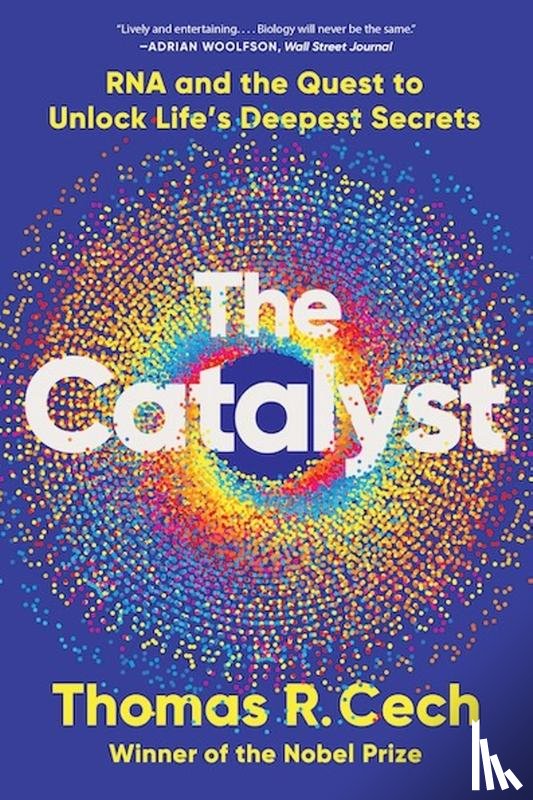 Cech, Thomas R. - The Catalyst