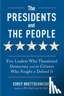 Brettschneider, Corey (Fordham Law School) - The Presidents and the People