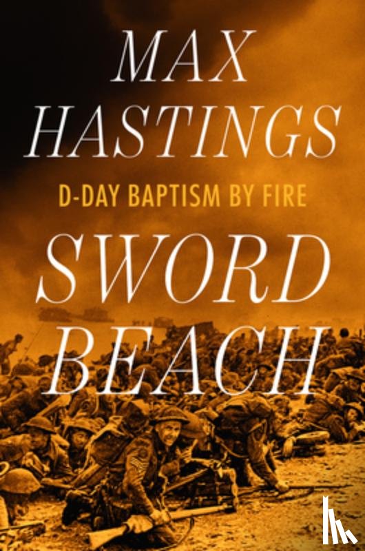 Hastings, Max - Sword Beach