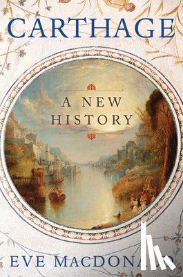 MacDonald, Eve - Carthage: A New History