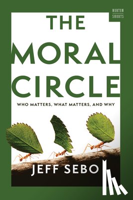 Sebo, Jeff (New York University) - The Moral Circle