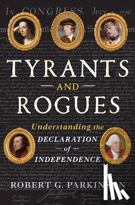 Parkinson, Robert G. (Binghamton University) - Tyrants and Rogues