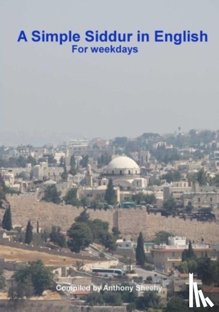 Sheehy, Anthony - A Simple Siddur in English