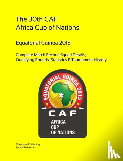 Barclay, Simon - 2015 Africa Cup of Nations: Complete Tournament Record