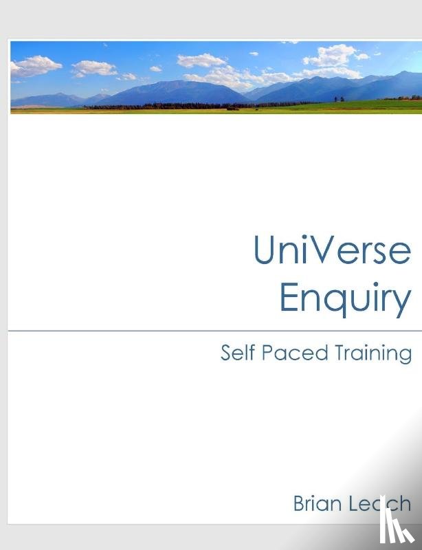 Leach, Brian - Universe Enquiry Self Paced Training